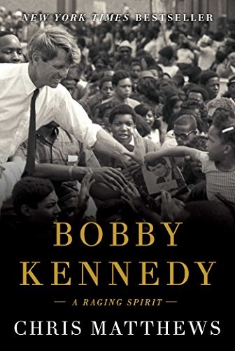 ボビー Kennedy: A Raging Spirit by Chris Matthews